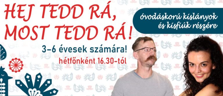 Hej tedd rá, most tedd rá!