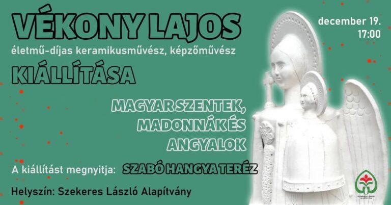 Magyar Szentek, Madonnák és Angyalok – Vékony Lajos kiállítása